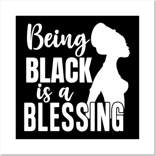 Being Black Is A Blessing, Black Woman, Black Mother, Black History Posters and Art